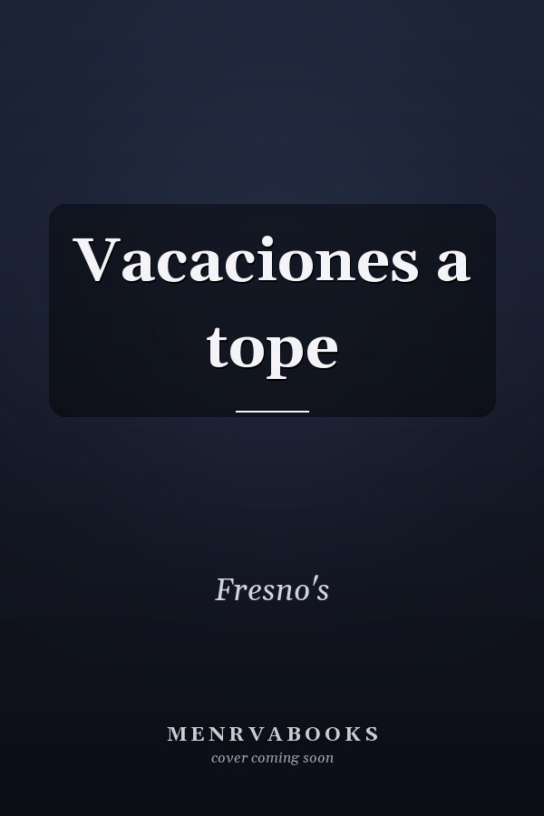 Vacaciones a tope