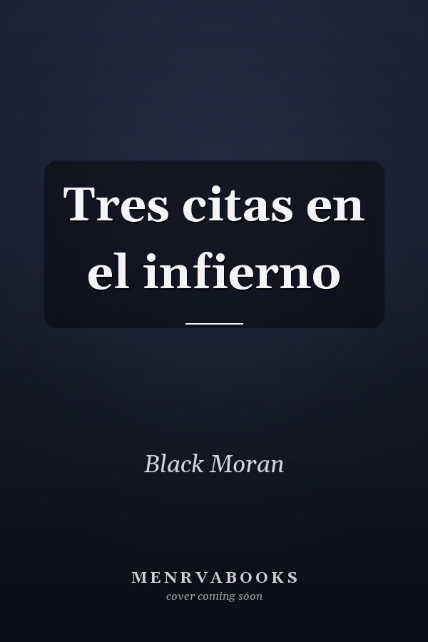 Tres citas en el infierno