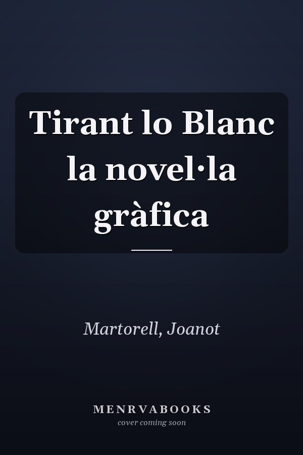 Tirant lo Blanc la novel·la gràfica