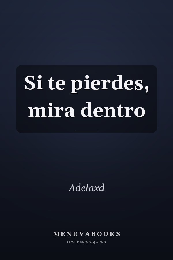 Si te pierdes, mira dentro