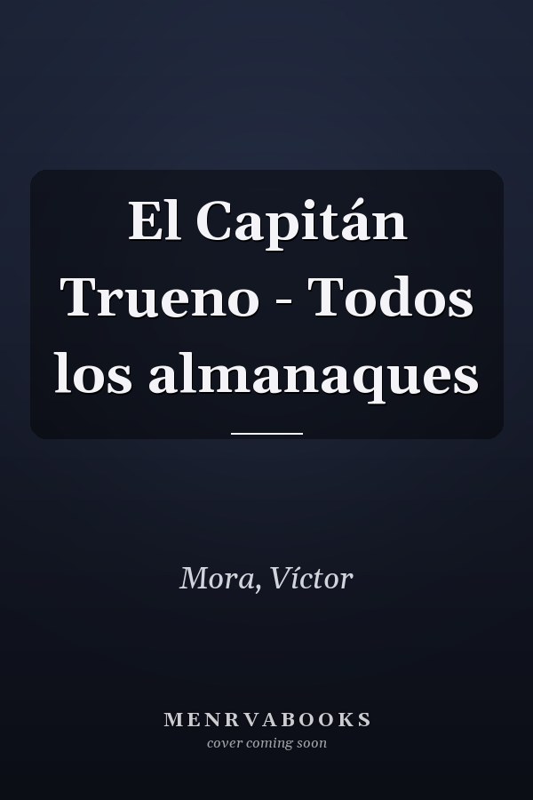 El Capitán Trueno - Todos los almanaques