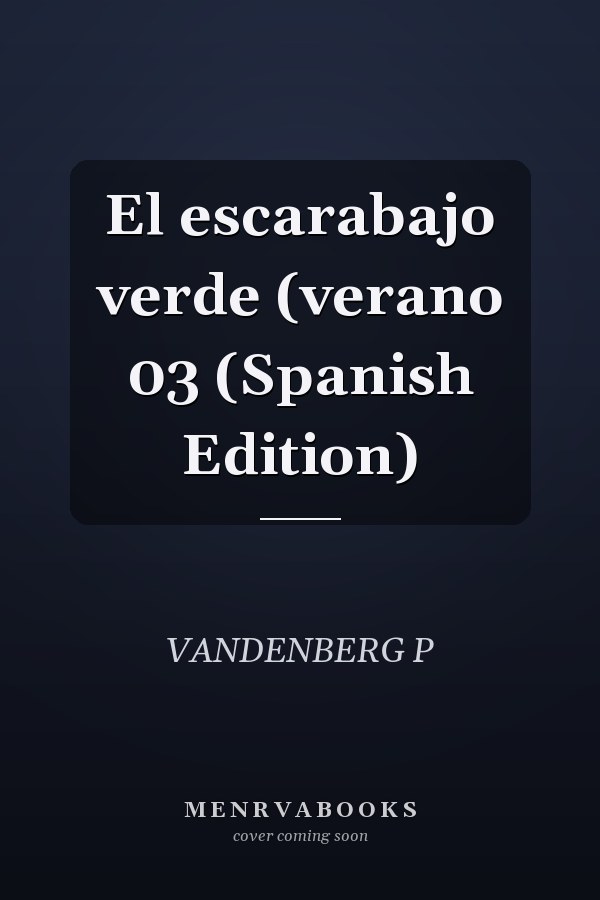 El escarabajo verde (verano 03 (Spanish Edition)