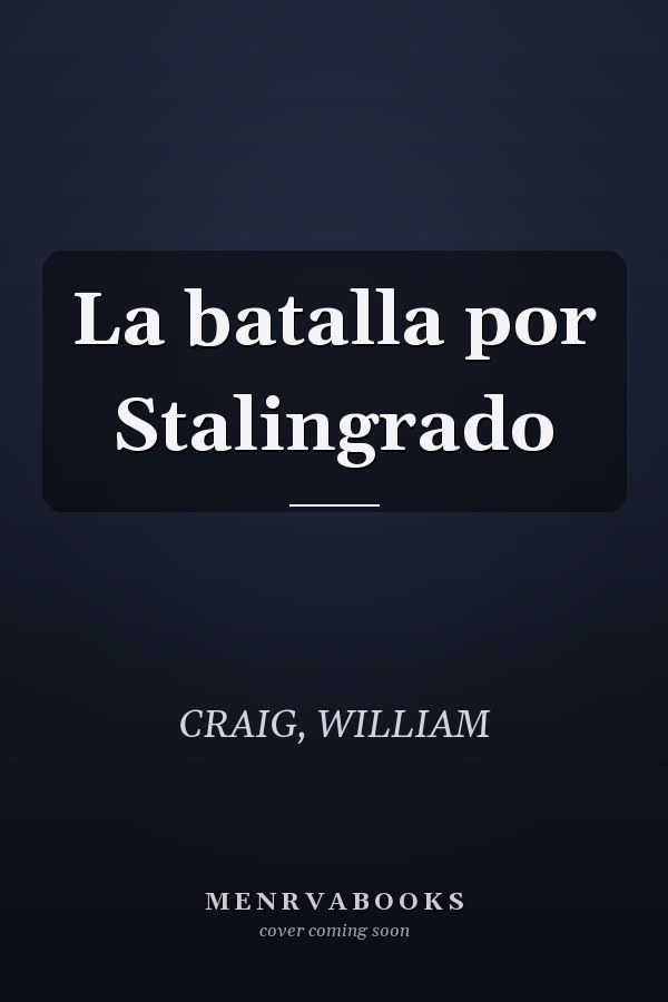 La batalla por Stalingrado