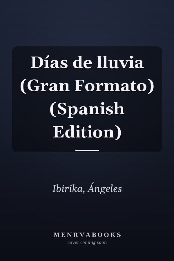 Días de lluvia (Gran Formato) (Spanish Edition)