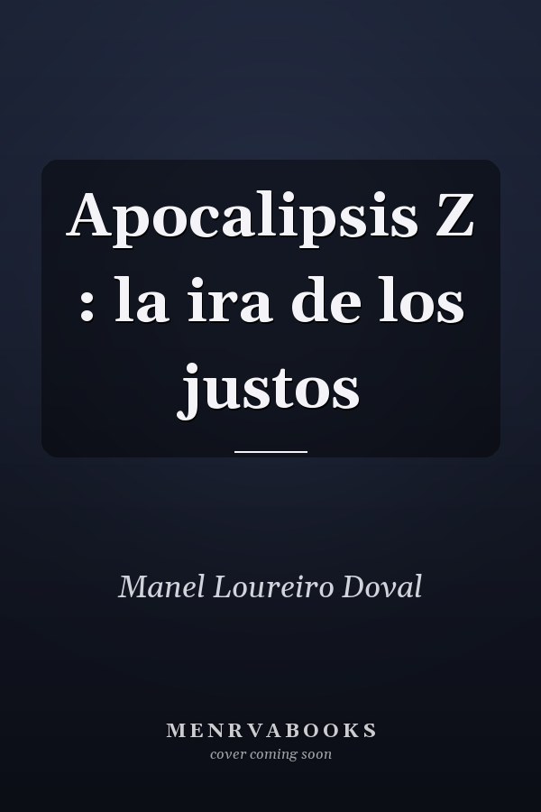 Apocalipsis Z : la ira de los justos