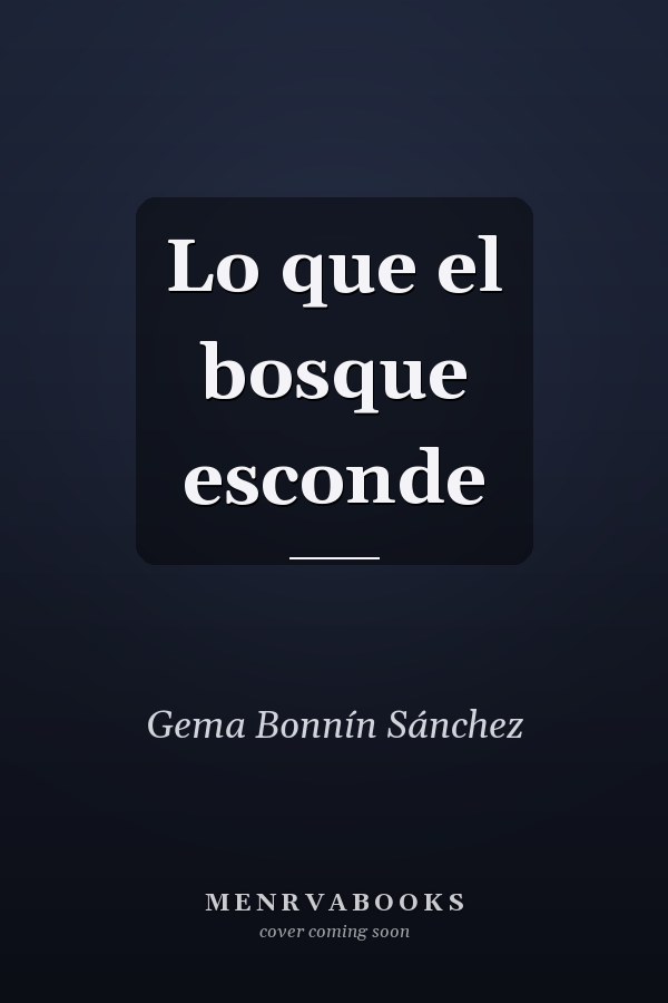 Lo que el bosque esconde
