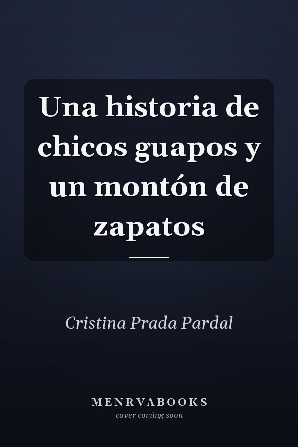Una historia de chicos guapos y un montón de zapatos