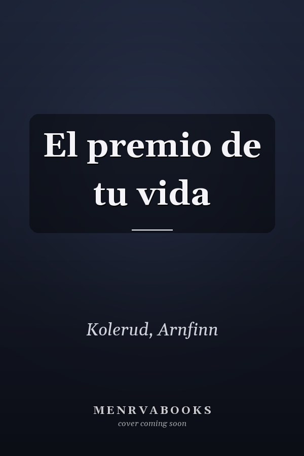 El premio de tu vida