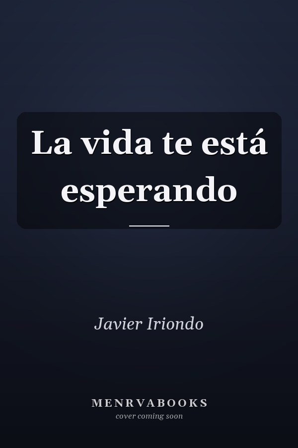 La vida te está esperando