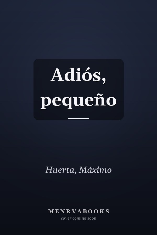 Adiós, pequeño
