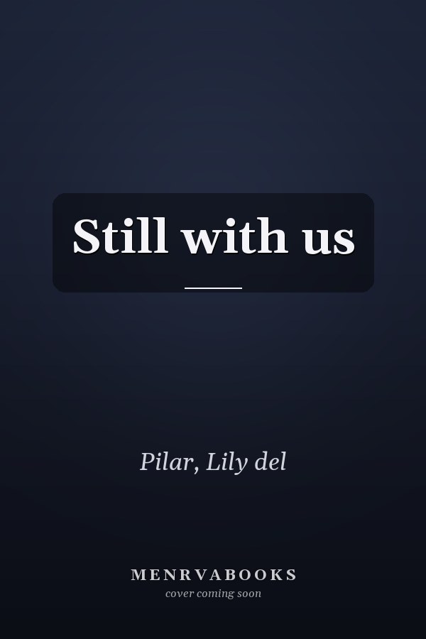 Still with us