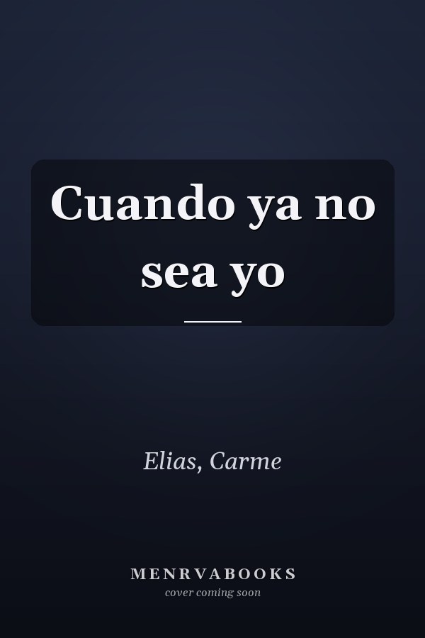 Cuando ya no sea yo