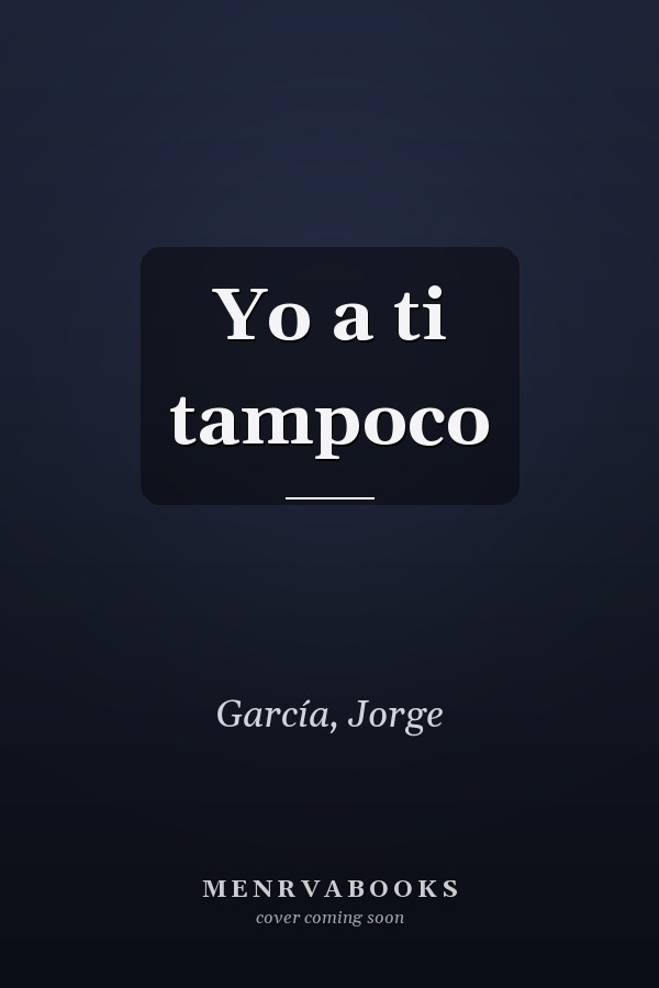Yo a ti tampoco
