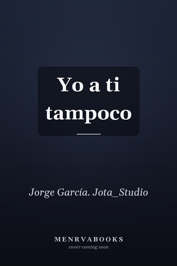 Yo a ti tampoco
