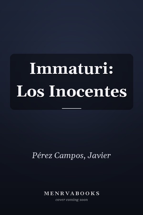 Immaturi: Los Inocentes