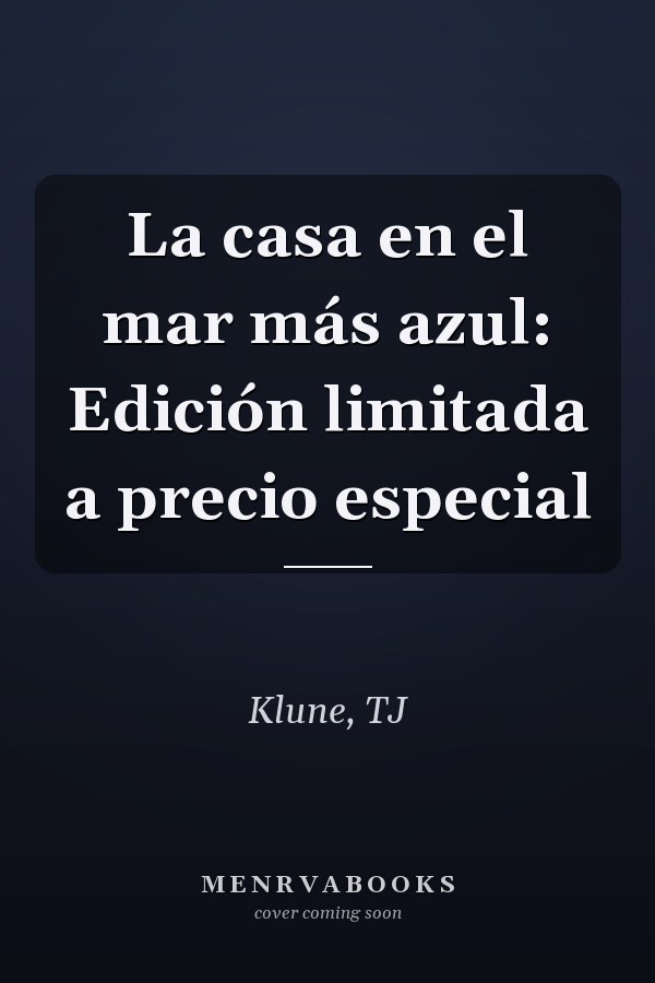 La casa en el mar más azul: Edición limitada a precio especial