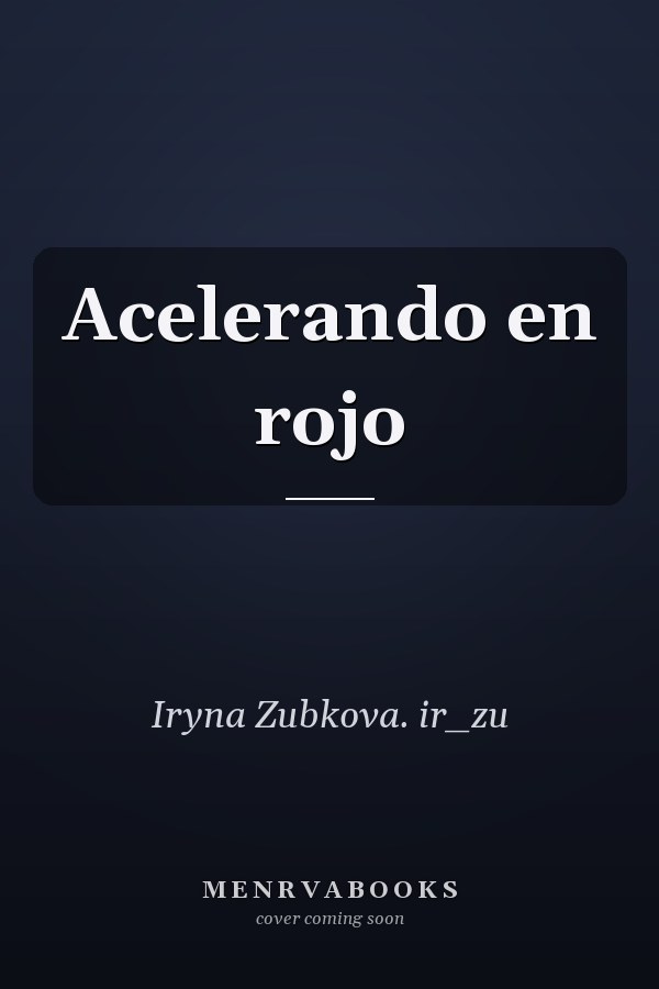 Acelerando en rojo