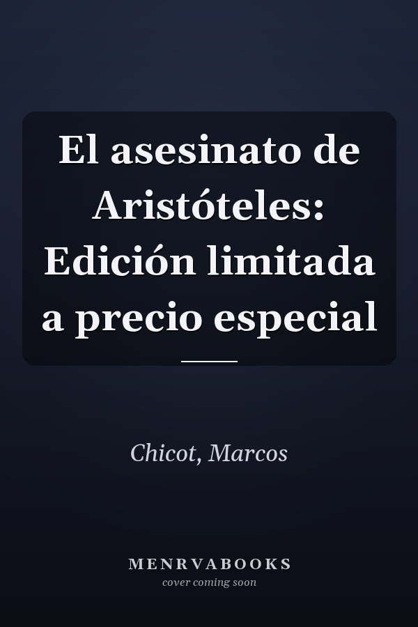 El asesinato de Aristóteles: Edición limitada a precio especial