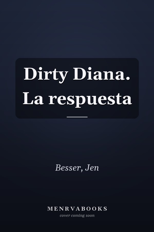 Dirty Diana. La respuesta