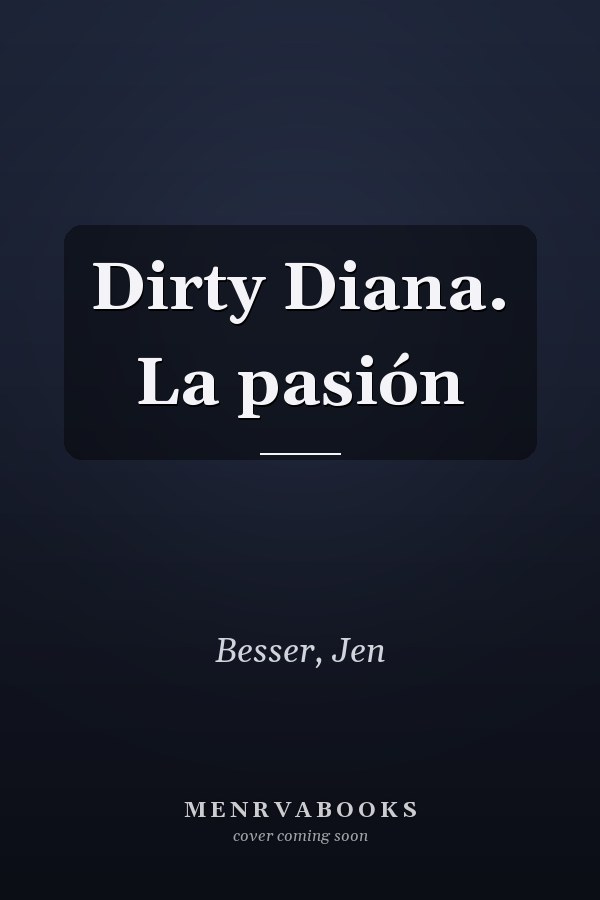 Dirty Diana. La pasión