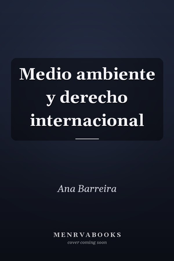Medio ambiente y derecho internacional