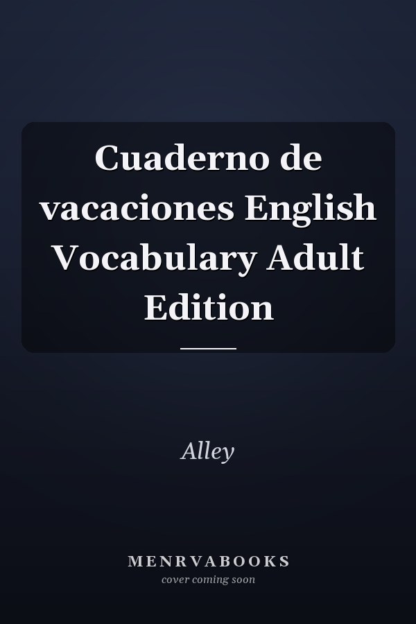 Cuaderno de vacaciones English Vocabulary Adult Edition