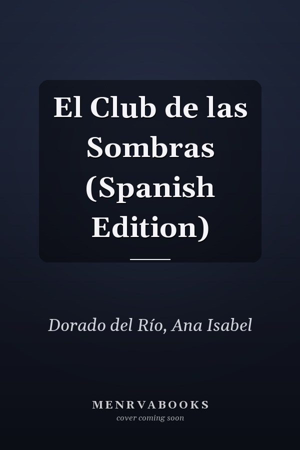 El Club de las Sombras (Spanish Edition)