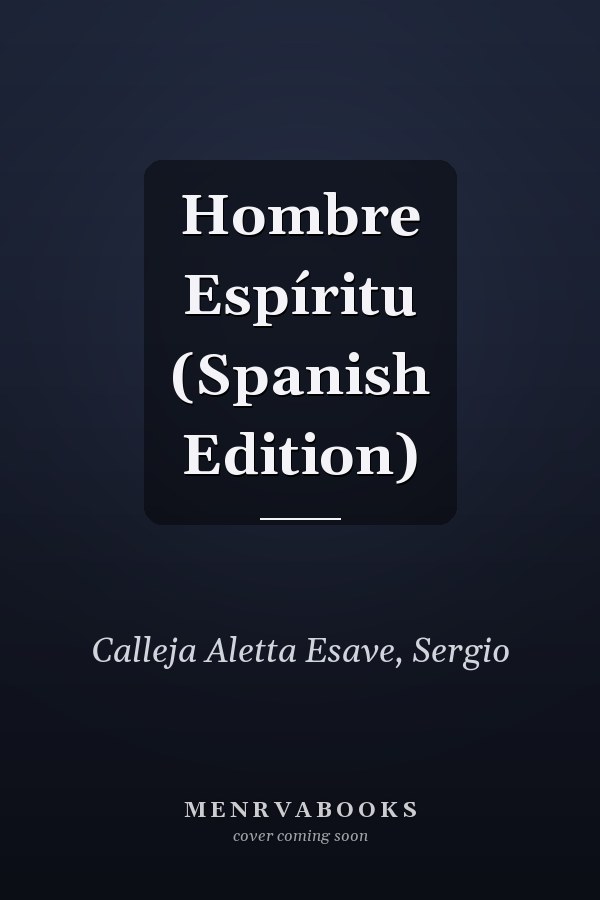 Hombre Espíritu (Spanish Edition)