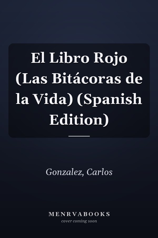 El Libro Rojo (Las Bitácoras de la Vida) (Spanish Edition)
