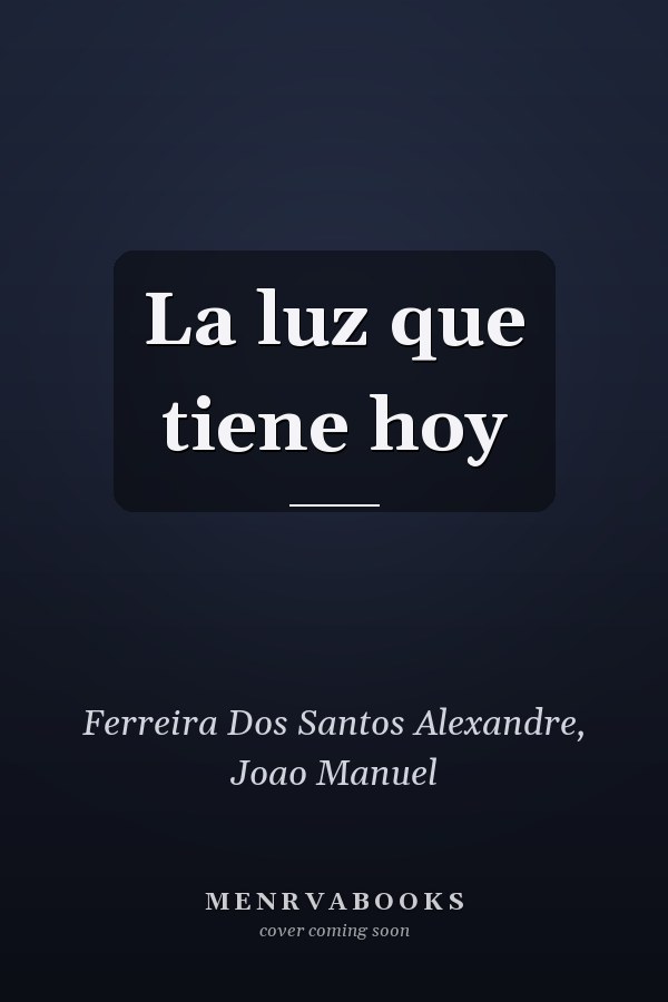 La luz que tiene hoy