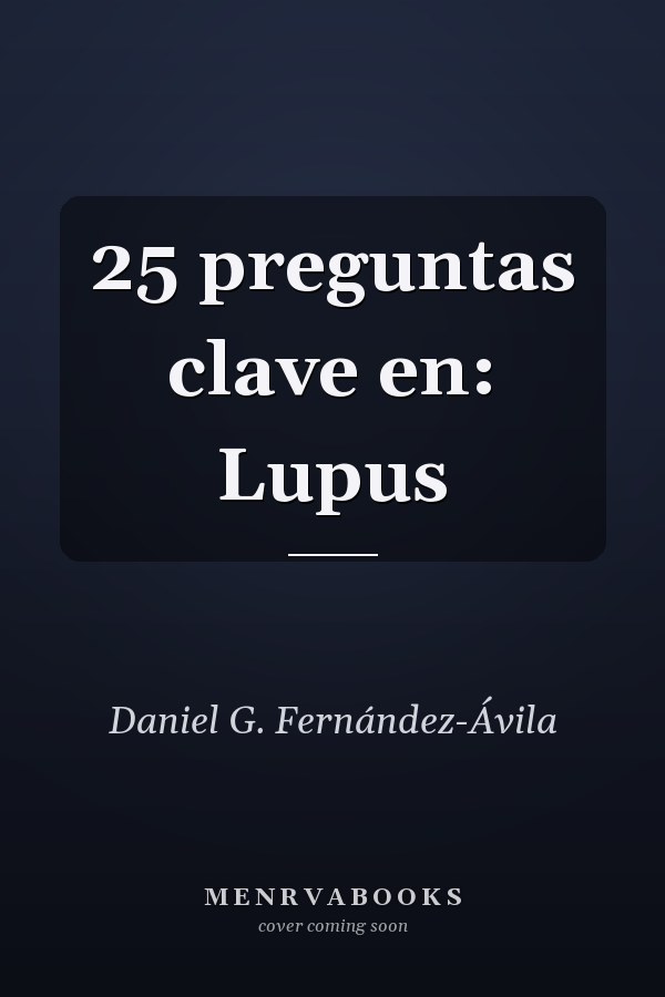 25 preguntas clave en: Lupus