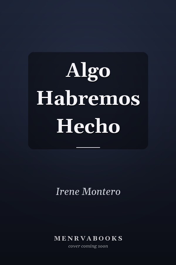 Algo Habremos Hecho