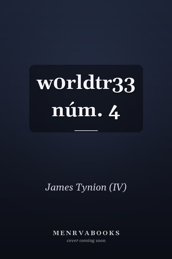 w0rldtr33 núm. 4