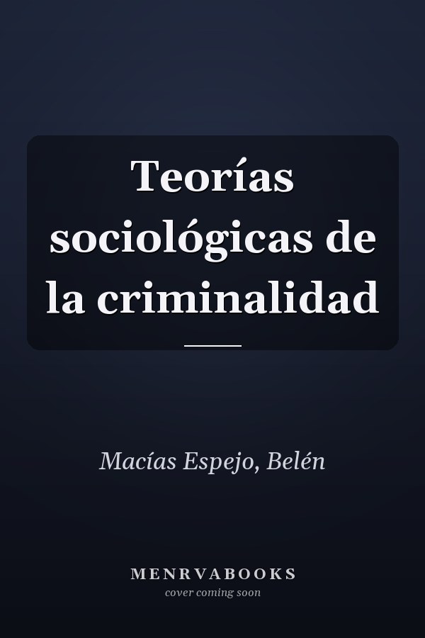 Teorías sociológicas de la criminalidad