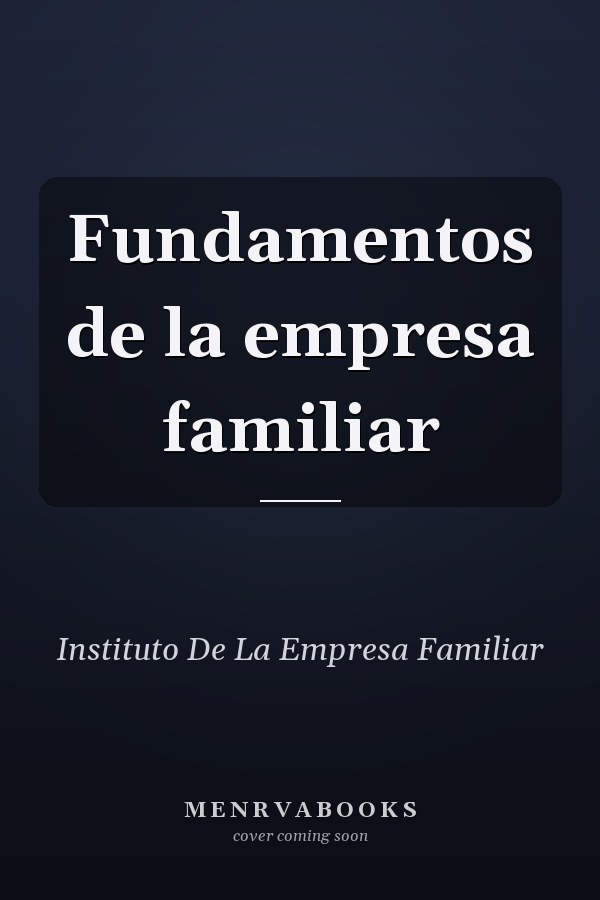 Fundamentos de la empresa familiar