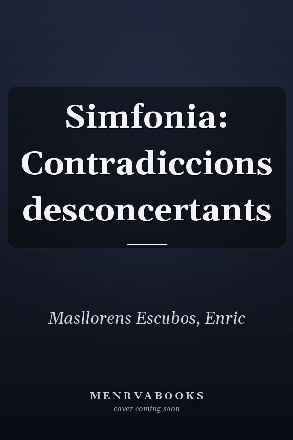 Simfonia: Contradiccions desconcertants