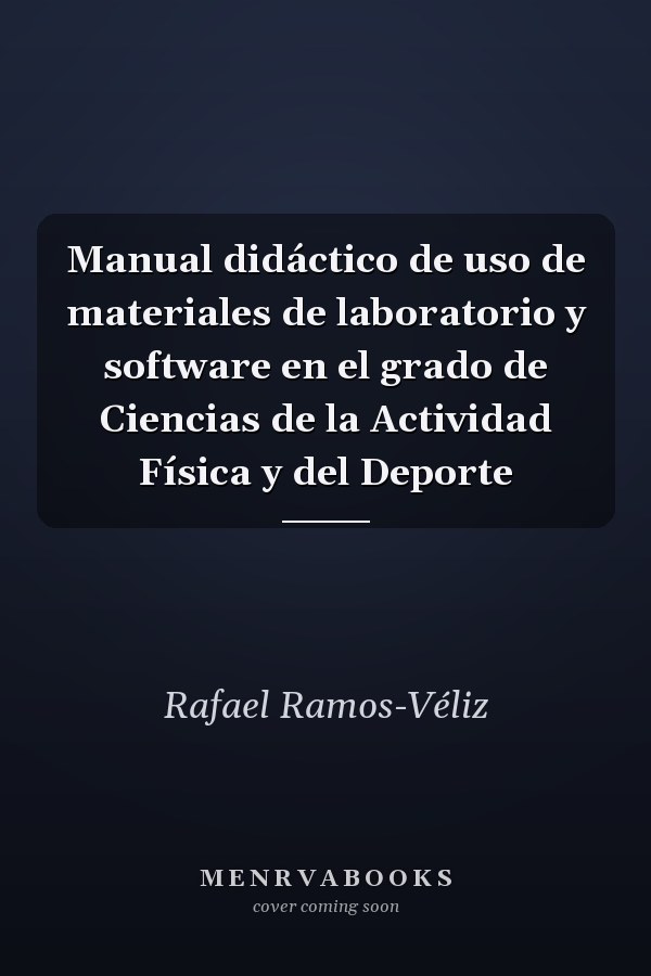 Manual didáctico de uso de materiales de laboratorio y software en el grado de Ciencias de la Actividad Física y del Deporte