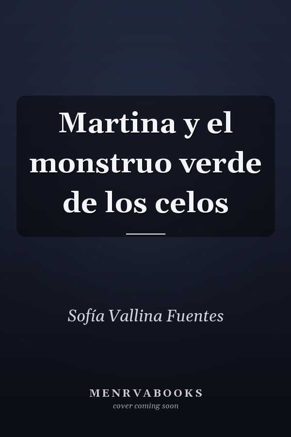 Martina y el monstruo verde de los celos