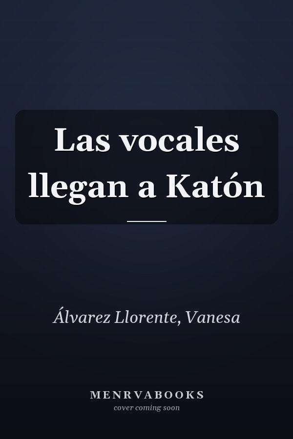 Las vocales llegan a Katón
