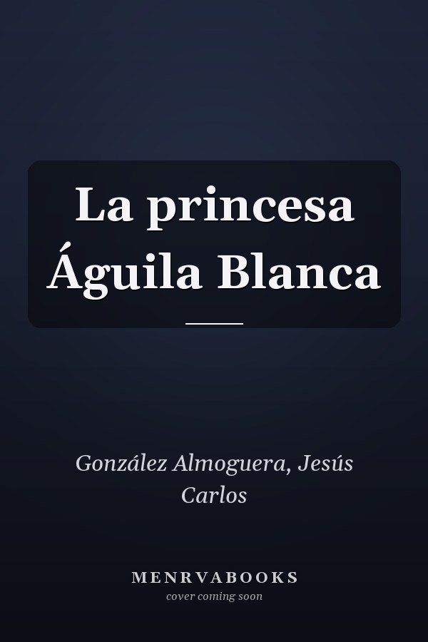 La princesa Águila Blanca