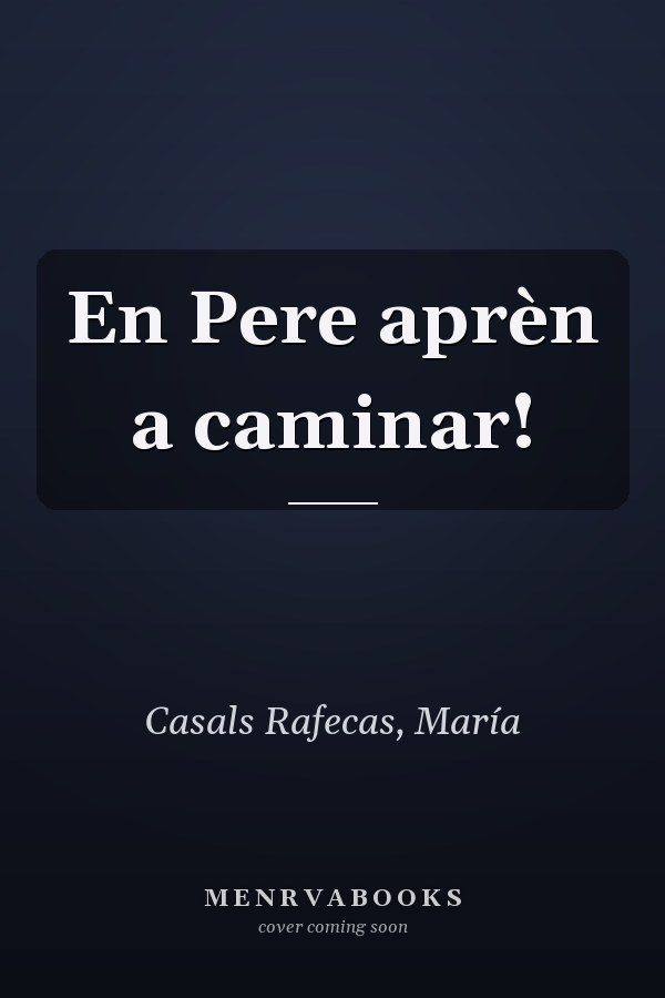En Pere aprèn a caminar!