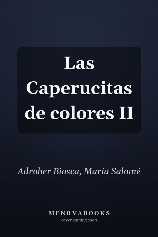 Las Caperucitas de colores II