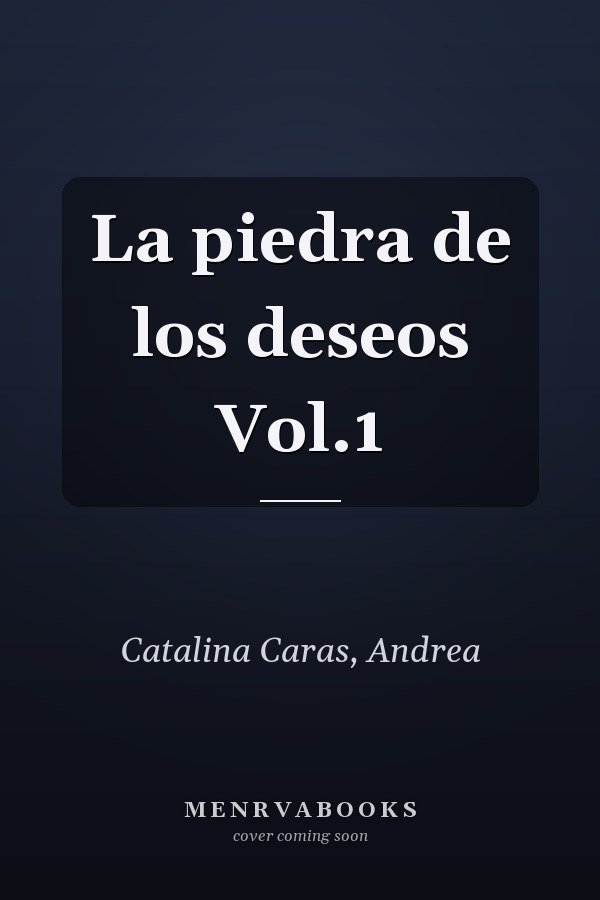 La piedra de los deseos Vol.1