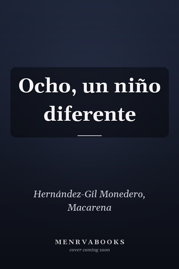 Ocho, un niño diferente