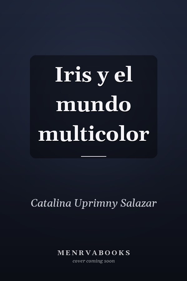 Iris y el mundo multicolor
