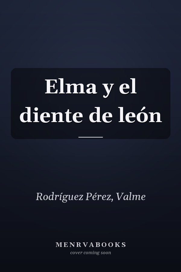 Elma y el diente de león