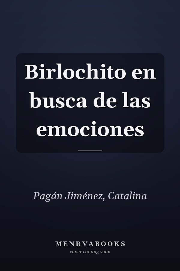 Birlochito en busca de las emociones