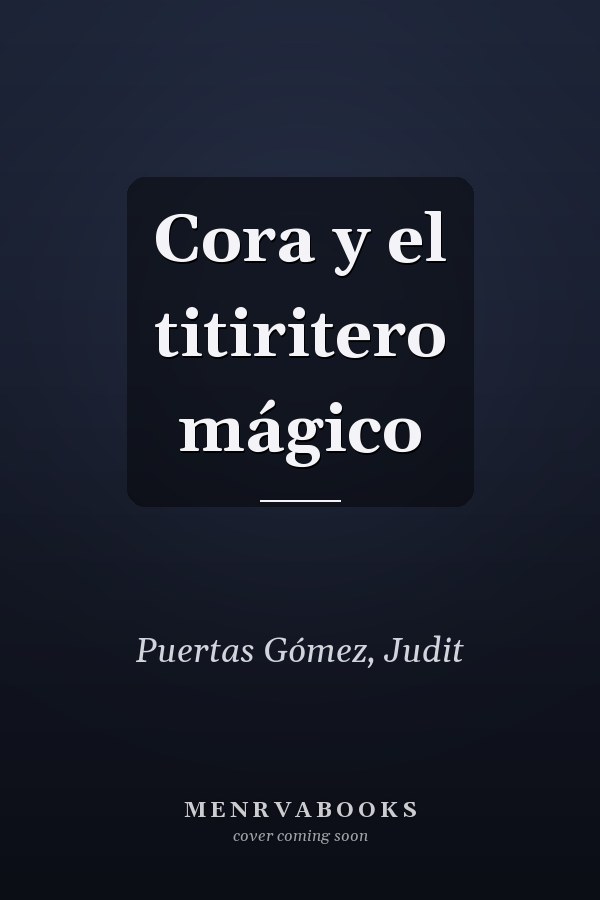 Cora y el titiritero mágico