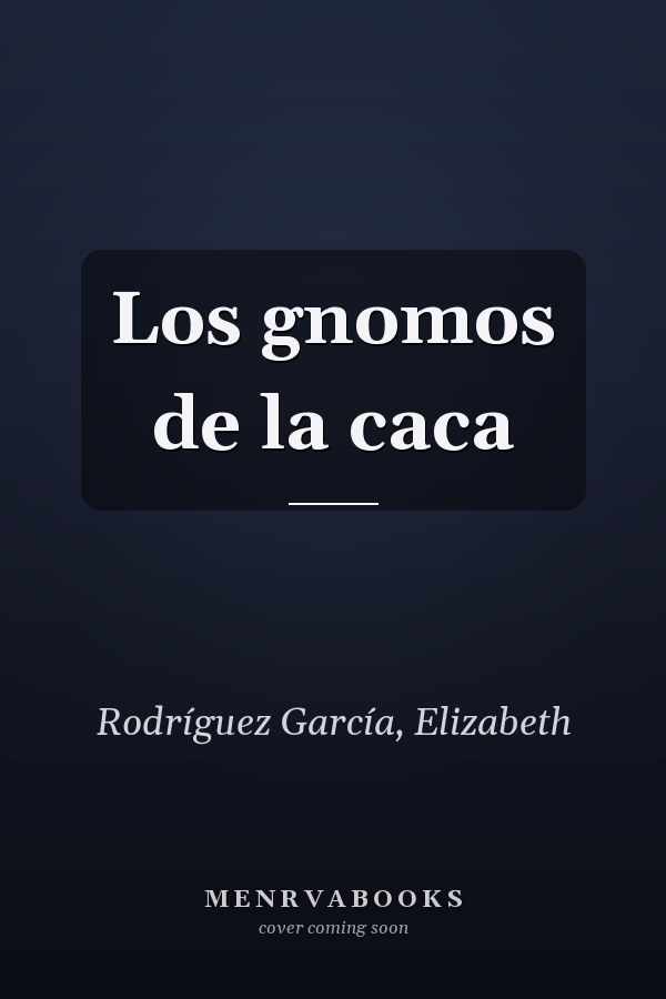 Los gnomos de la caca