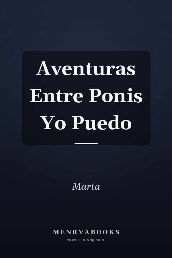 Aventuras Entre Ponis Yo Puedo